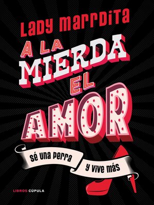 cover image of ¡A la mierda el amor!